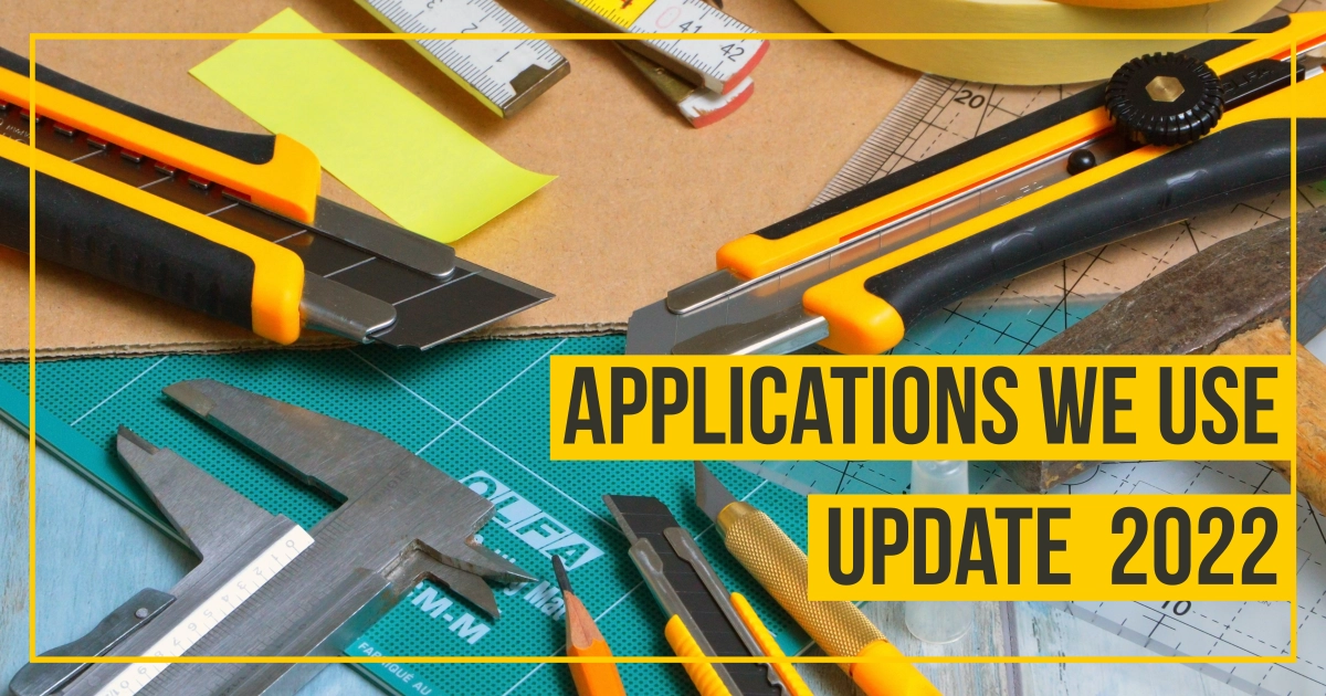 The awesome tools and applications we use (update 2022)