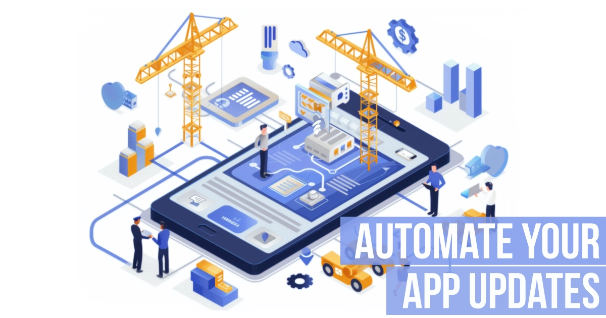 Automate app deployments for build and metadata easily