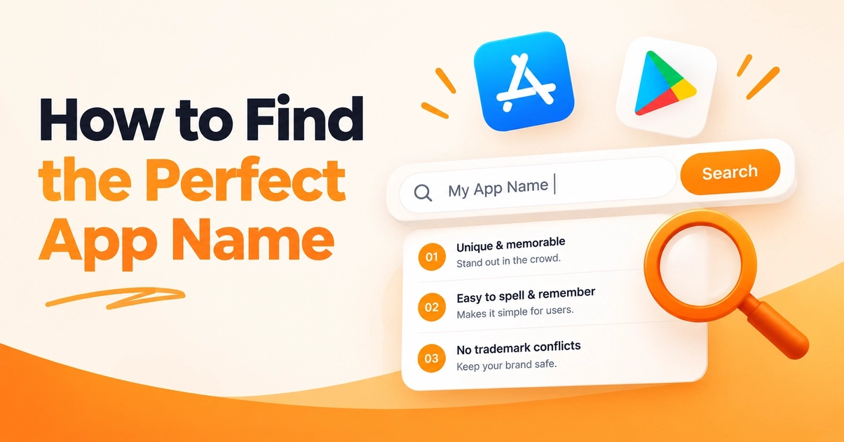 How to Find the Perfect App Name — A Developer's Complete Guide
